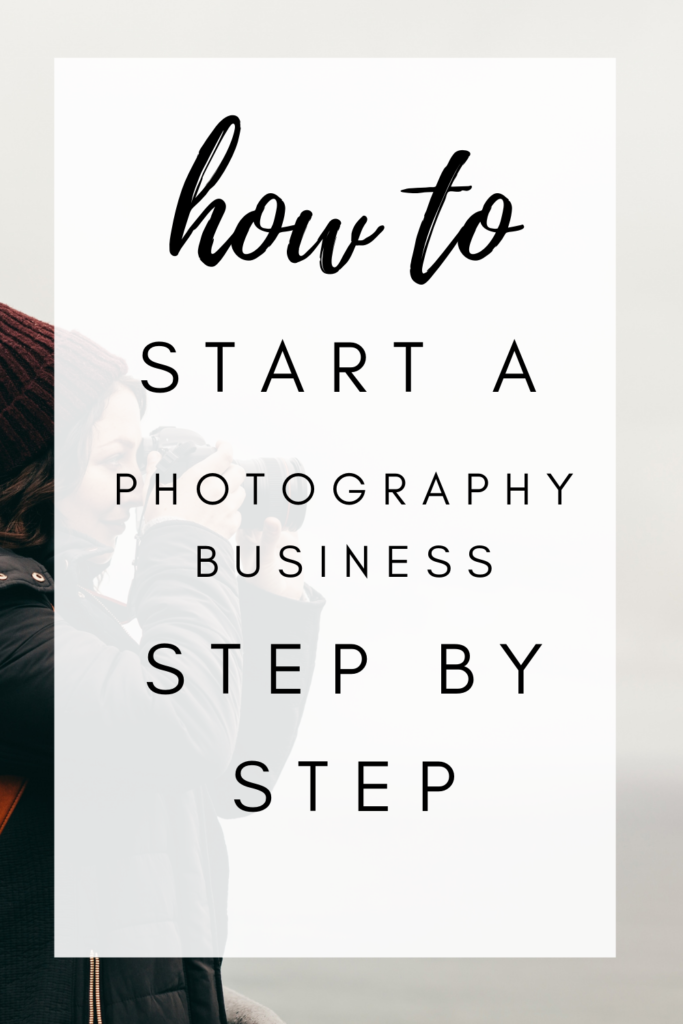 how to start a photography business step by step