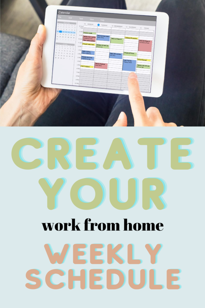 create your work from home weekly schedule