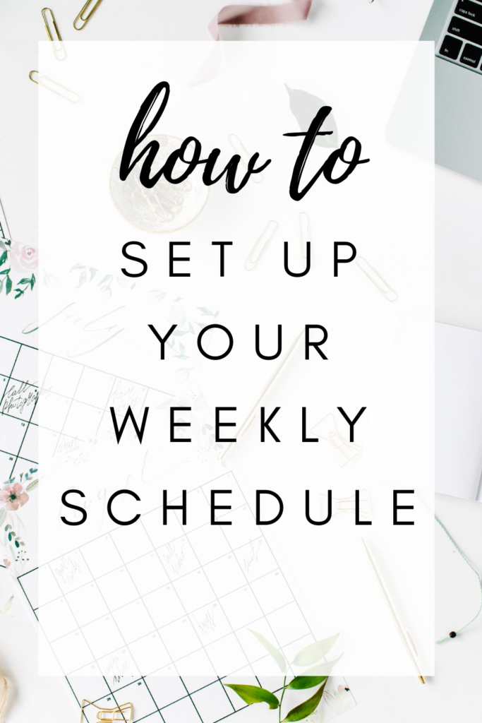 how to set up your weekly schedule