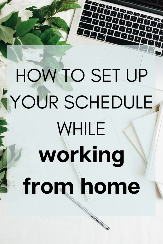 how to set up your schedule while working from home