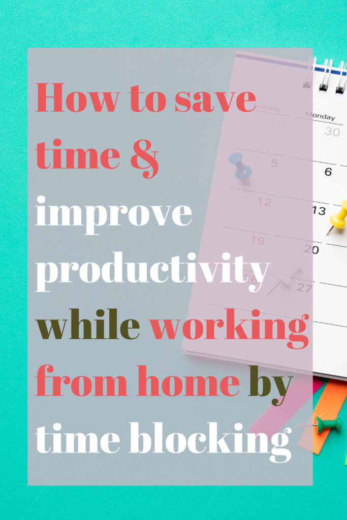 save time working from home by time blocking