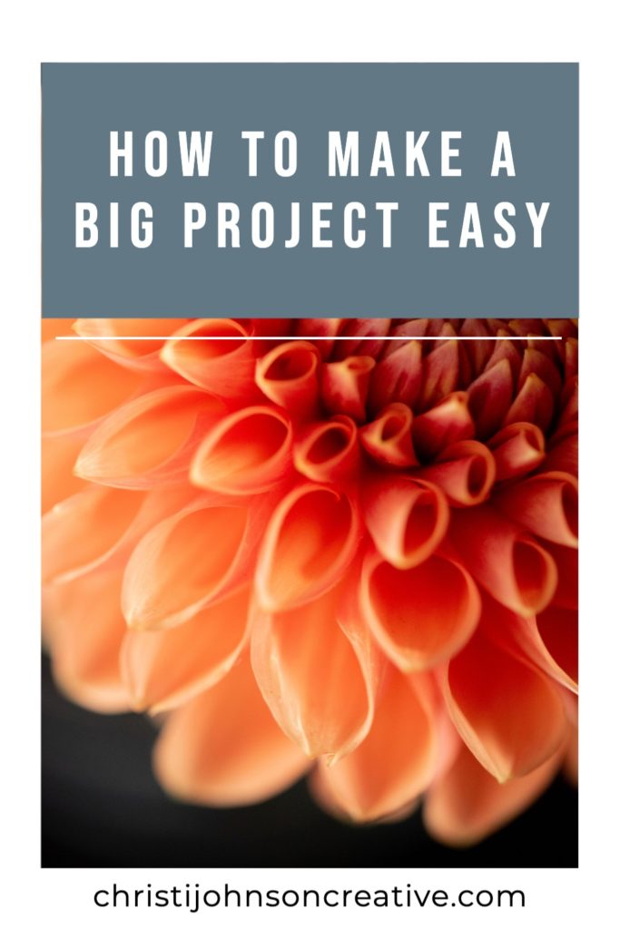 how to make a big project easy