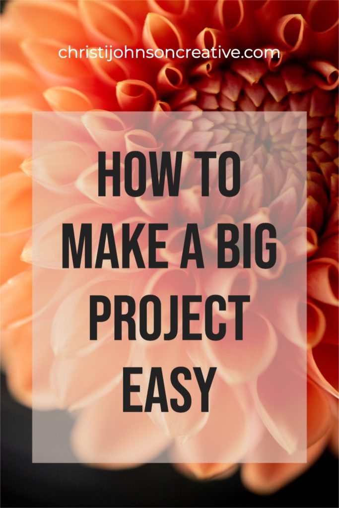 how to make a big project easy
