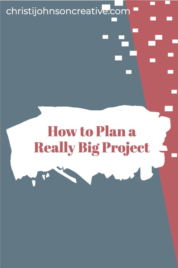 how to plan a big project