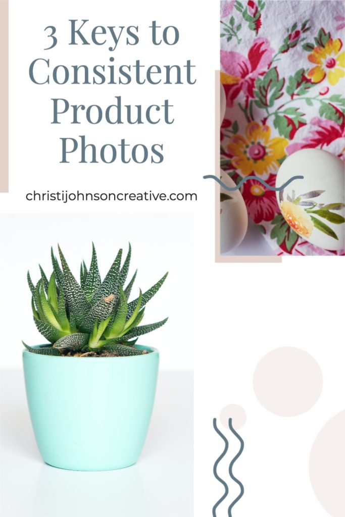 3 keys to consistent product photos