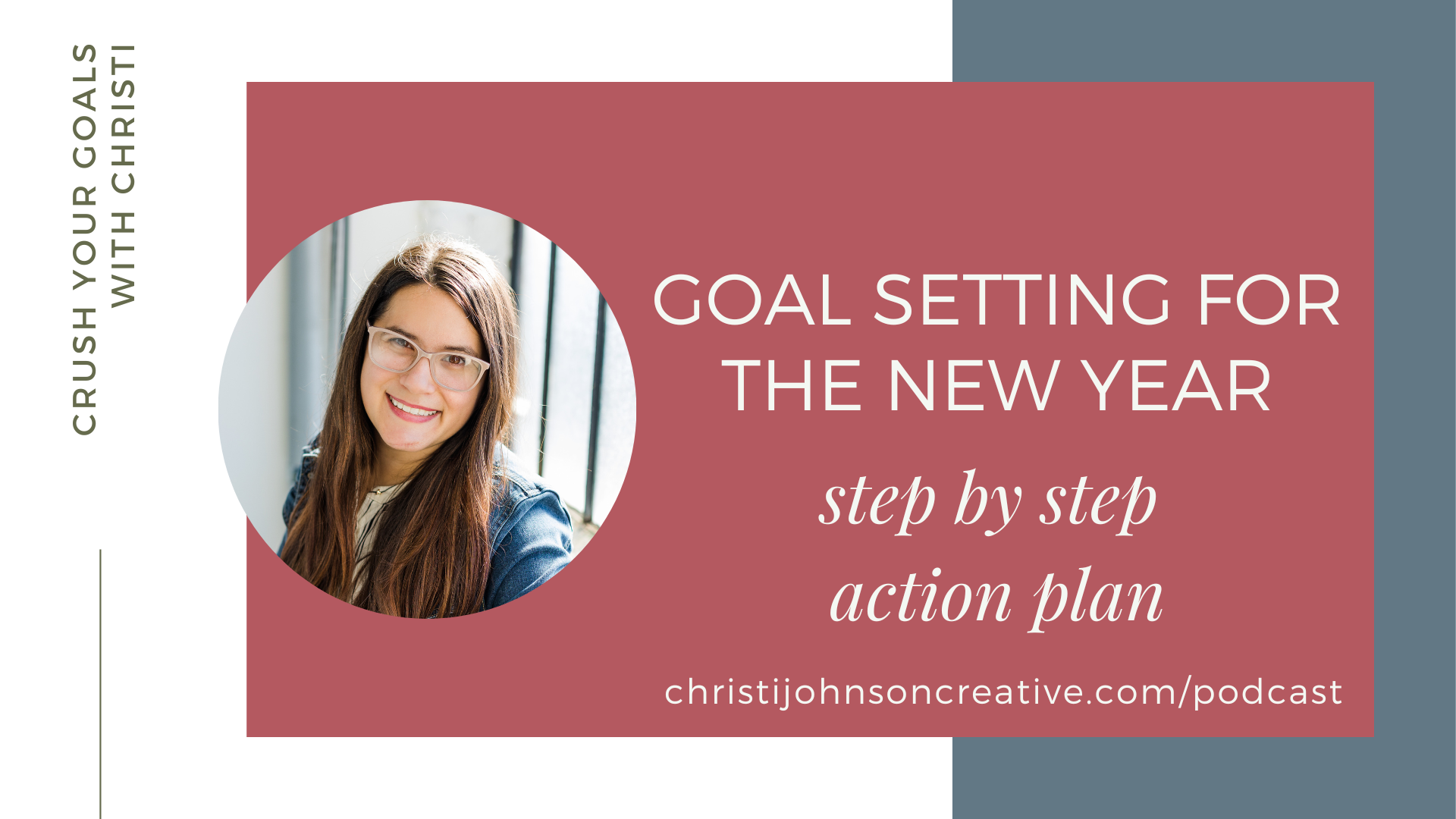 Goal Setting for the New Year in white text on a pink background with a picture of Christi in a denim jacket