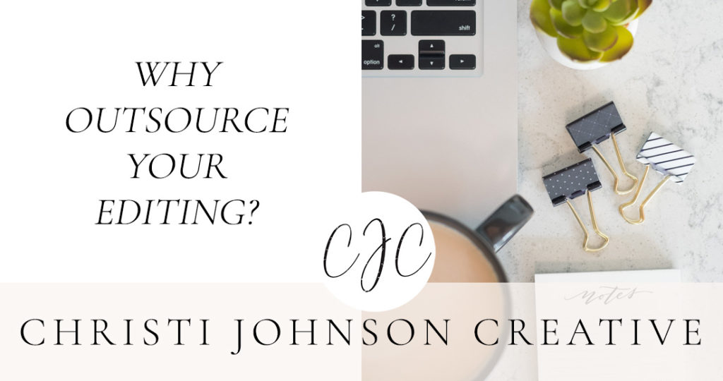 why outsource your editing