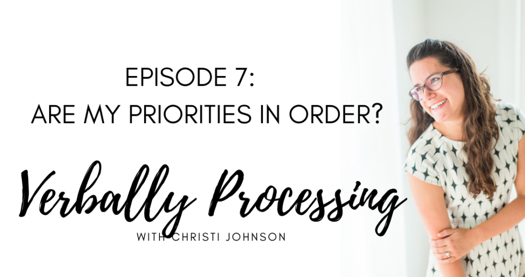 priorities in order title card christi johnson smiling verbally processing
