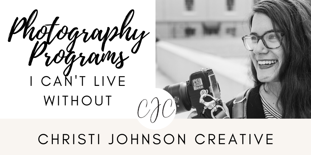 photography programs i can't live without