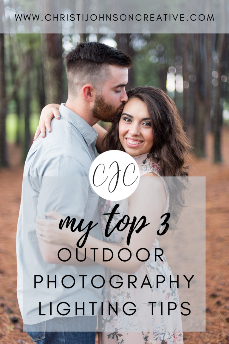 My Top 3 Outdoor Photography Lighting Tips Christi Johnson Creative