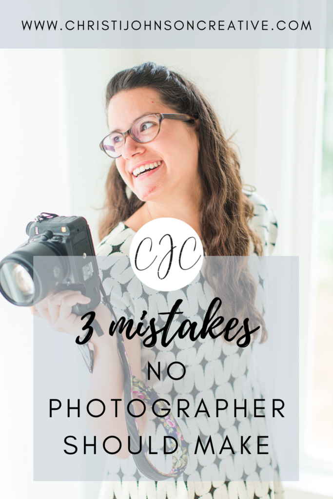 3 mistakes no photographer should make