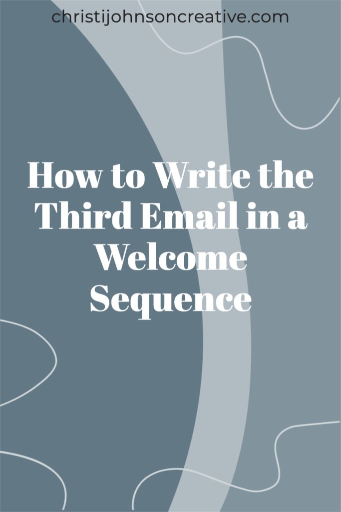 How to Write the Third Email in a Welcome Sequence
