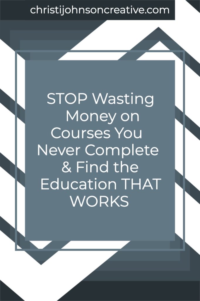 Stop Wasting Money on Courses You Never Complete & Find the Education That Works