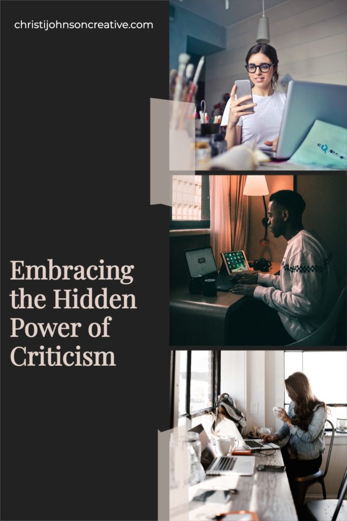 Embracing the Hidden Power of Criticism