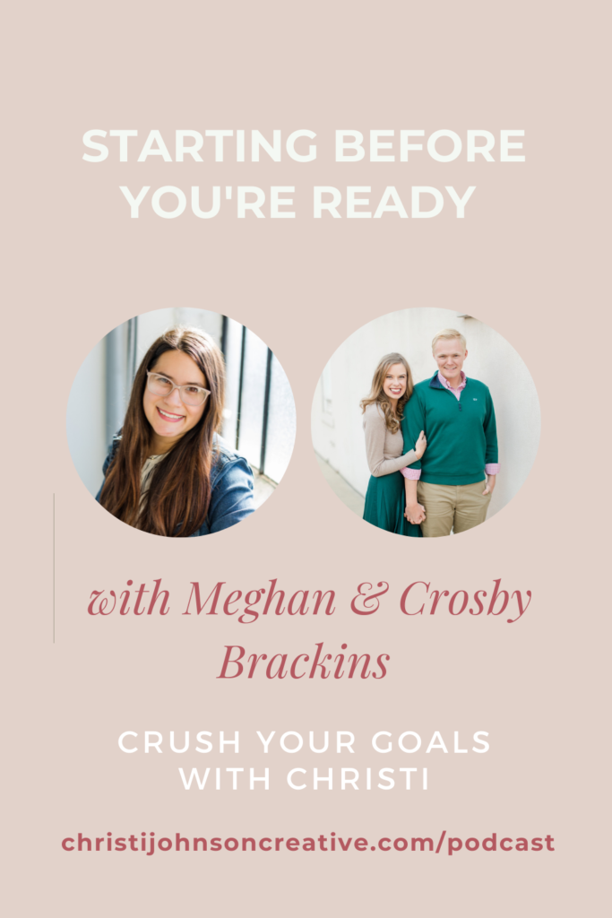 Starting a Business Before You're Ready with Meghan & Crosby Brackins. Photos of Christi and guests 