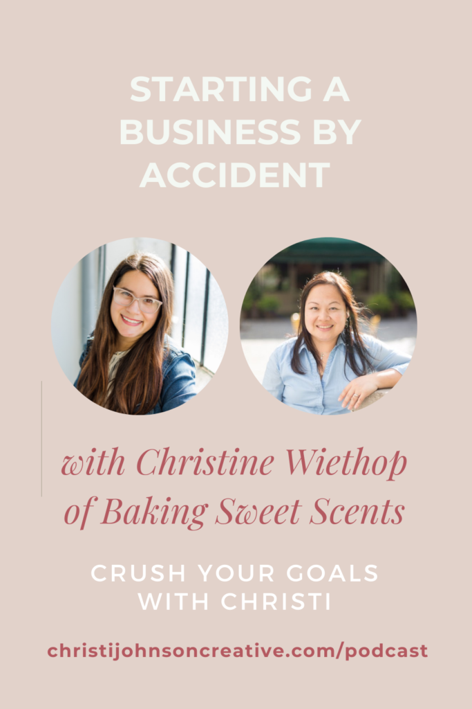 Pink background with images of Christi and Christine with the title of the episode: Starting a business by accident