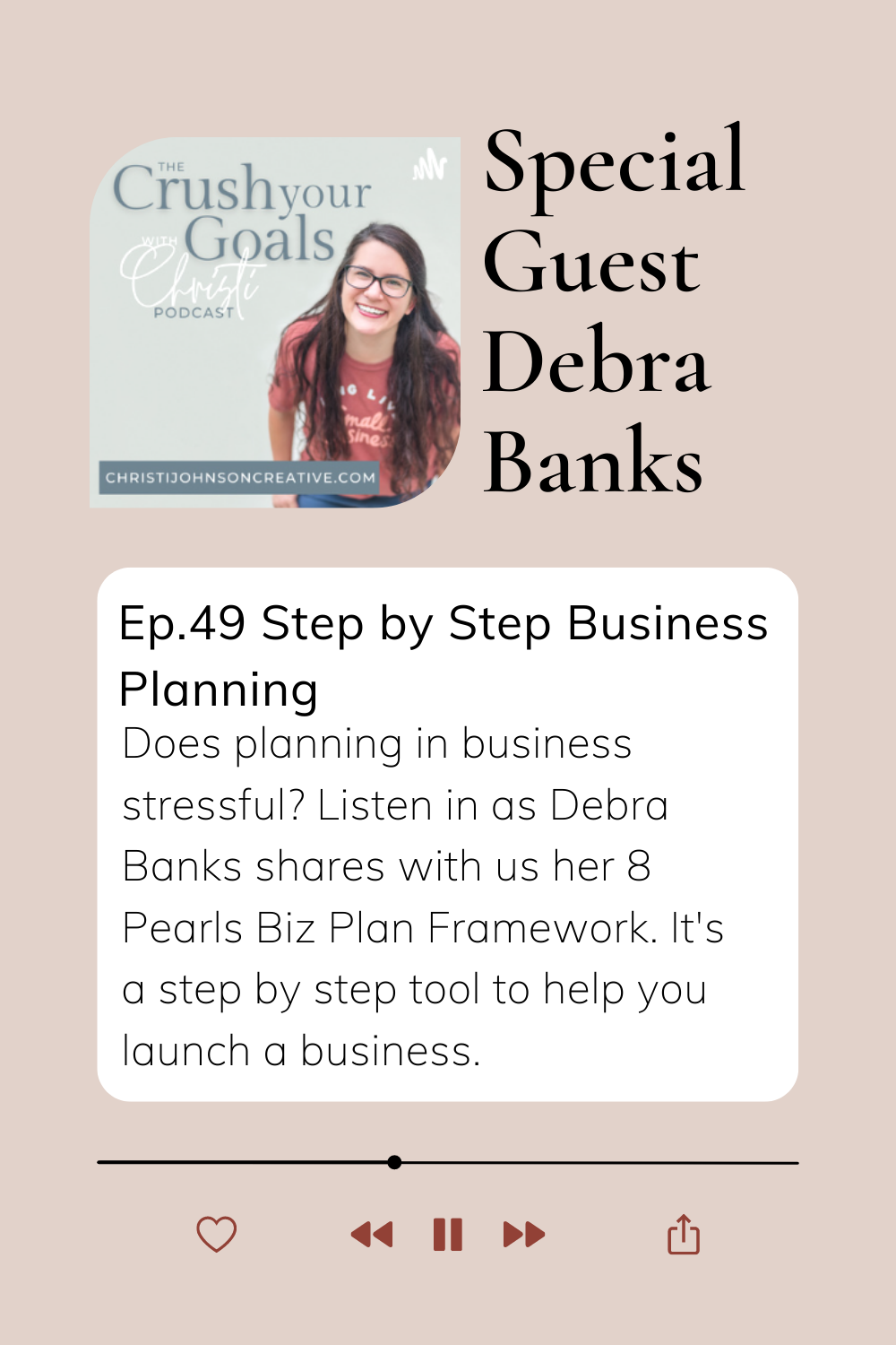 Pink background with image of Christi and description of episode 49: step by step business planning approach.