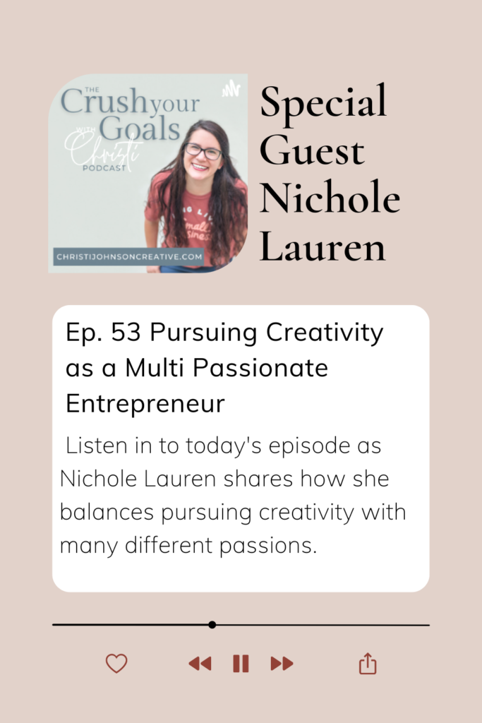 graphic of podcast description with multi-passionate entrepreneur guest Nichole Lauren