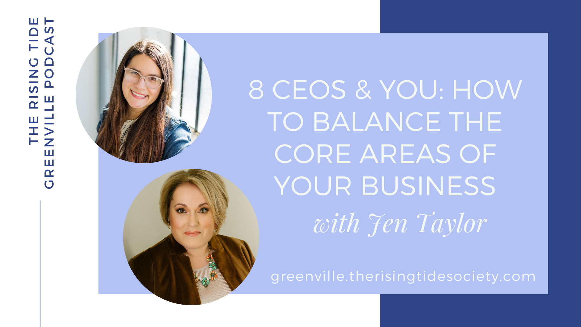 Picture of Christi Johnson and Jen Taylor. The title, "8 CEOs and You: How to Balance the Core Areas of Your Business" is written in white text on a light blue background