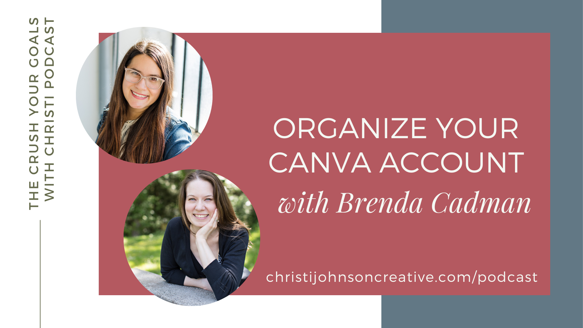 Brenda and Christi are smiling at the camera in circular frames over a pink background with white text that says "Organize Your Canva Account with Brenda Cadman"
