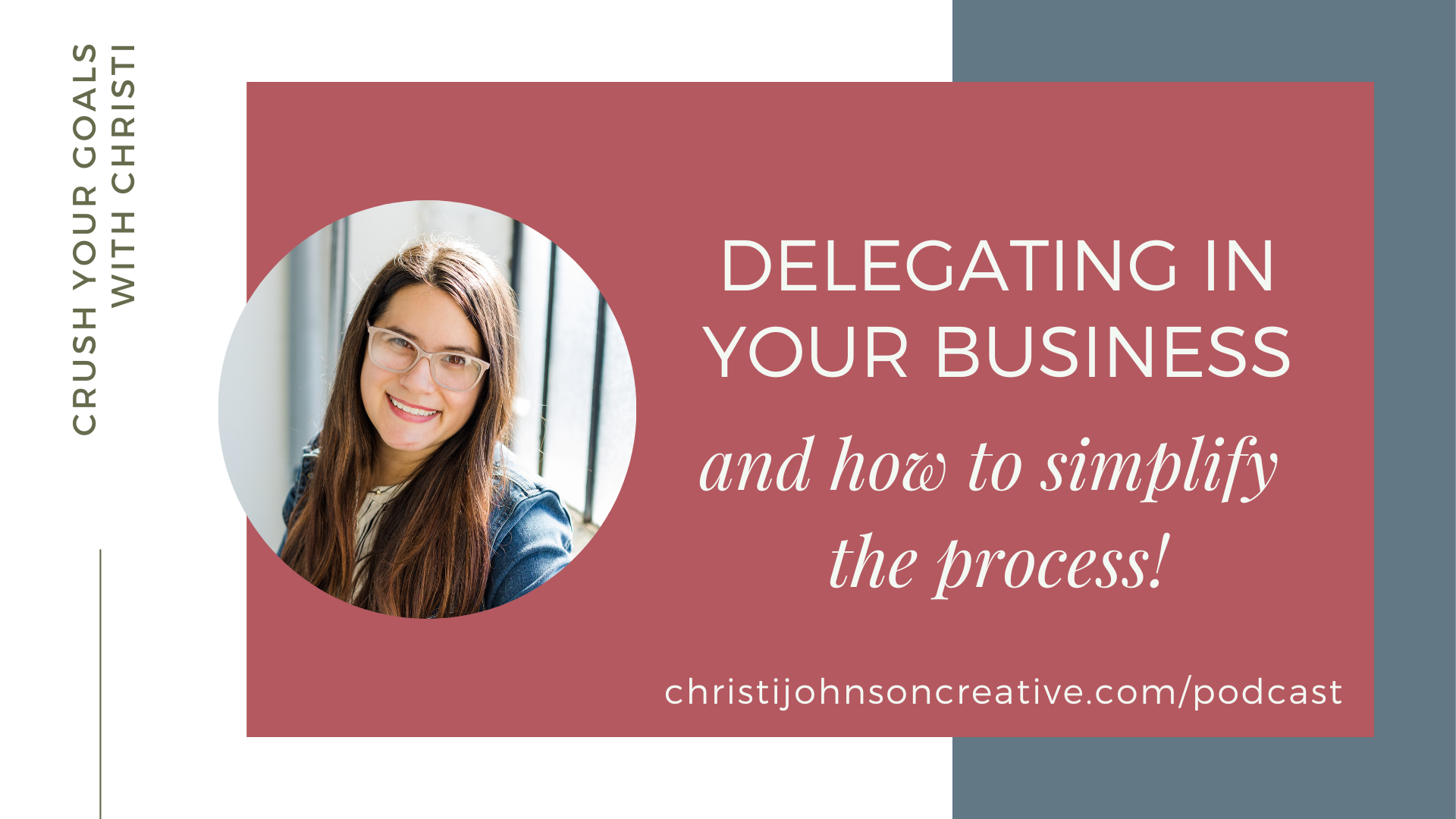Delegating in Your Business is written in white text on a pink background. There is a photo fo Christi wearing a denim jacket smiling at the camera.