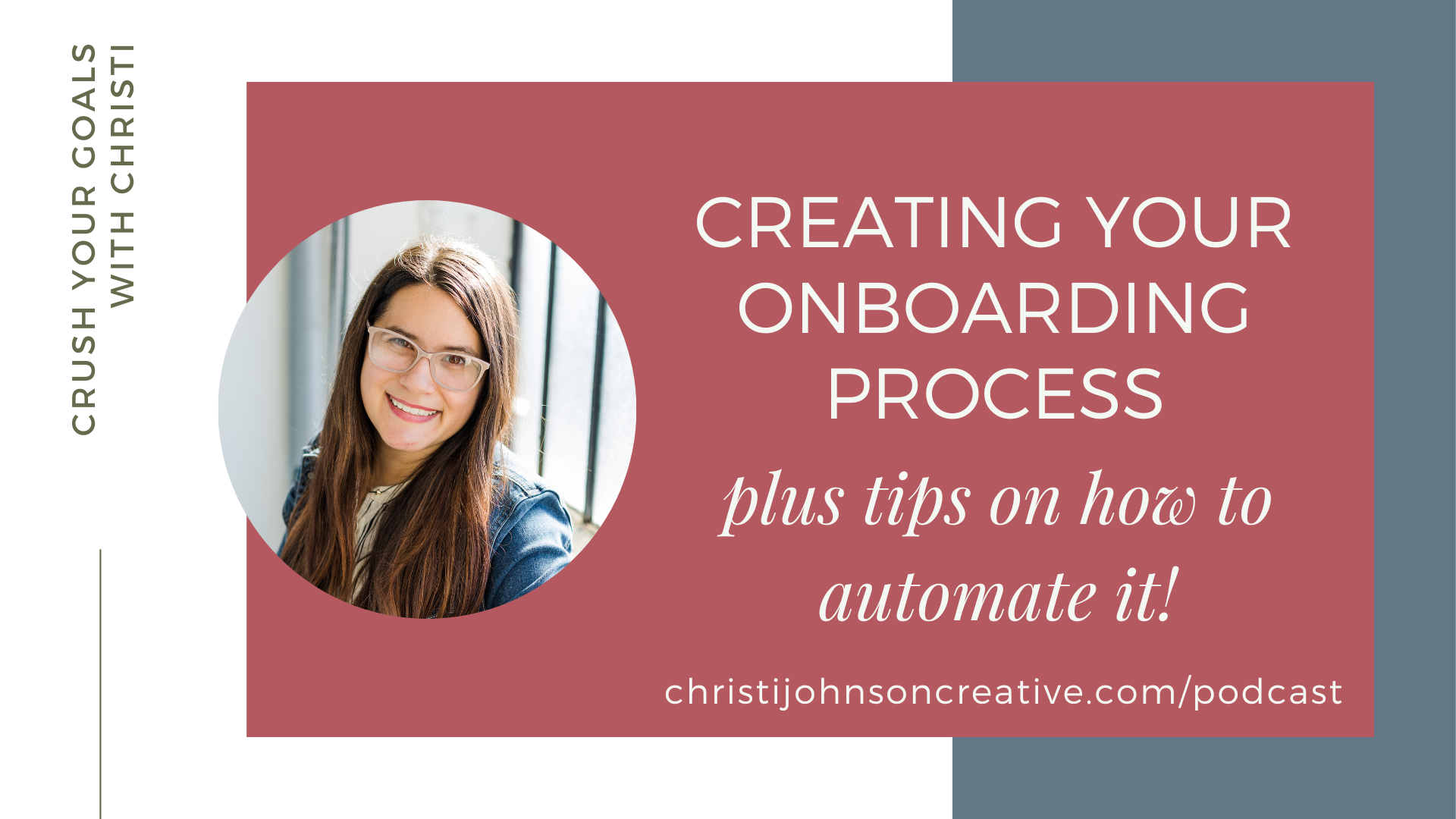Creating your Onboarding Process is written in white text on a pink background. There is a picture of Christi smiling at the camera wearing a denim jacket and pink glasses.
