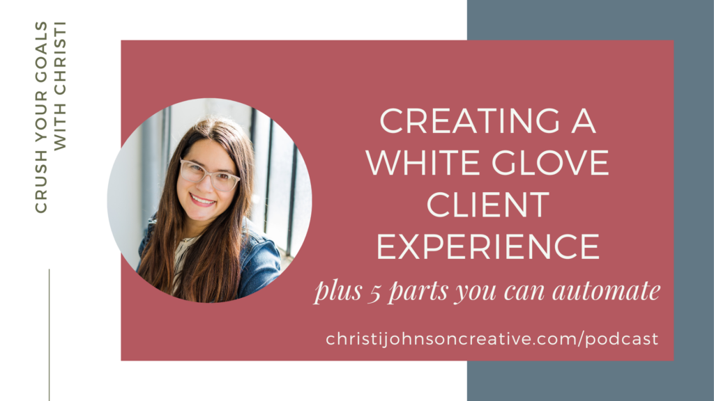 creating a white glove client experience