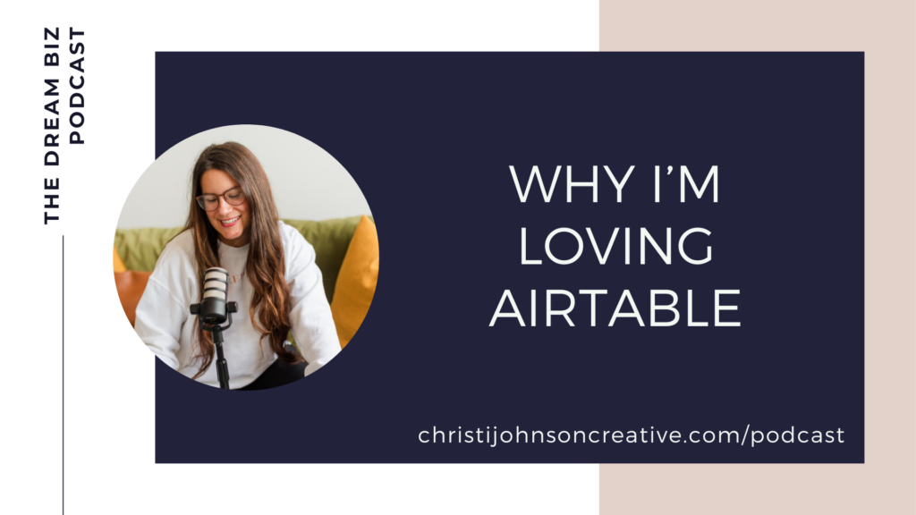"Why I'm Loving Airtable" is written in white text on a dark purple background beside a photo of Christi sitting on a green couch recording her podcast. Christi is wearing glasses and a white sweatshirt. She is smiling down at the microphone.