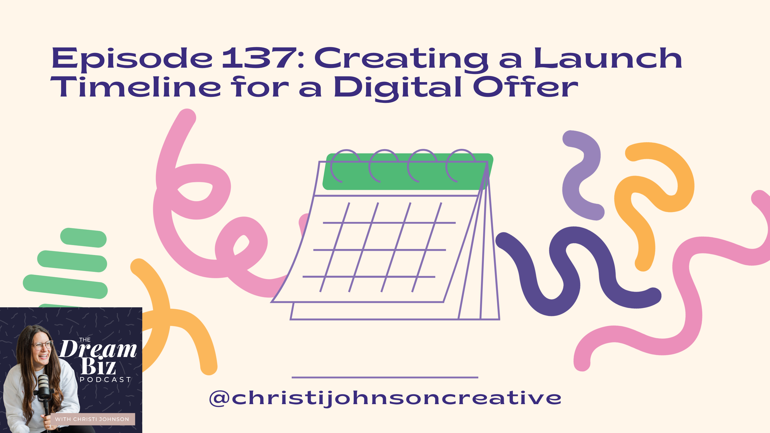 ID: Episode 137: Creating a Launch Timeline for a Digital Offer